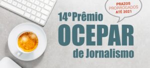 14º Prêmio Ocepar de Jornalismo é prorrogado