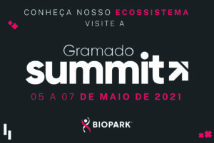 Biopark participa da Gramado Summit 2021