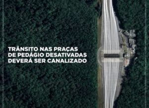 Pedágio: saiba como será o tráfego com fim dos contratos