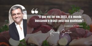 “O que vai ter em 2023, é o mundo buscando o Brasil pela sua qualidade”, diz presidente da ABPA sobre carne brasileira