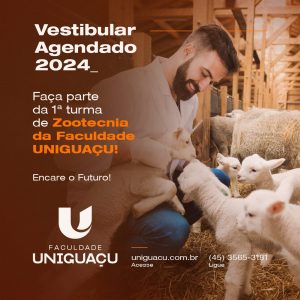 Ingresse na primeira turma de Zootecnia da Faculdade UNIGUAÇU