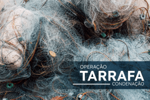 14 pessoas, incluindo um juiz, são condenadas por desvio de indenizações pagas a pescadores