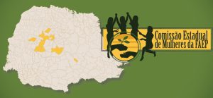 Comissão Estadual de Mulheres da FAEP fortalece a mobilização e o diálogo
